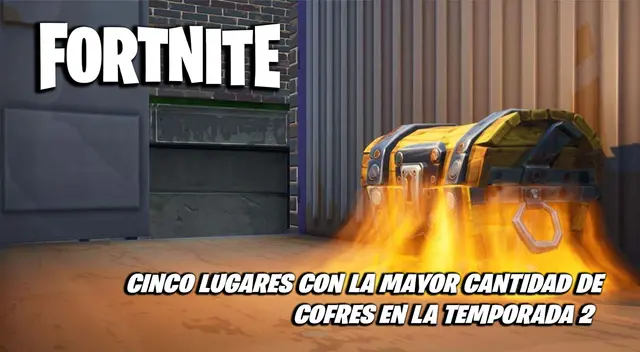 Fortnite: 5 lugares donde hallar más cofres (Ep.3 Temporada 2)