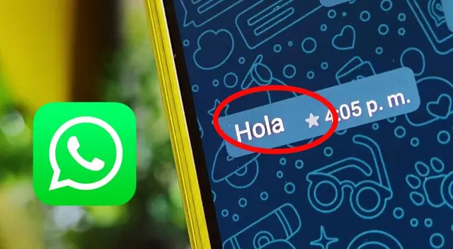 WhatsApp: Descubre, ¿Cuál es el significado del mensaje con una estrella al costado? WhatsApp: Descubre, ¿Cuál es el significado del mensaje con una estrella al costado?