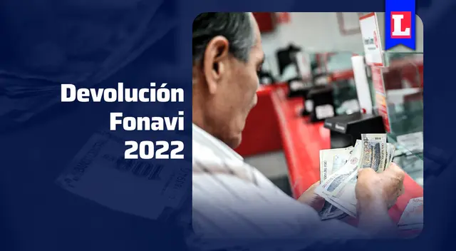 Devolución Fonavi 2022: ¿Cuánto dinero puedo retirar? Devolución Fonavi 2022: ¿Cuánto dinero puedo retirar?