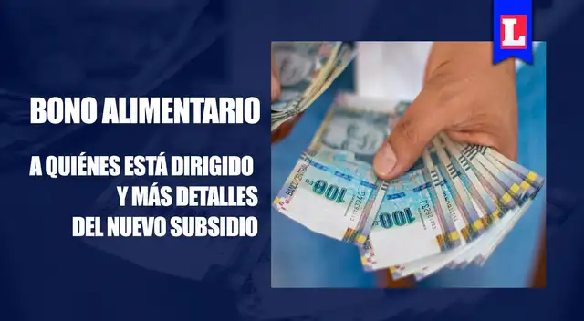 Conoce más detalles del nuevo Bono Alimentario 2022.