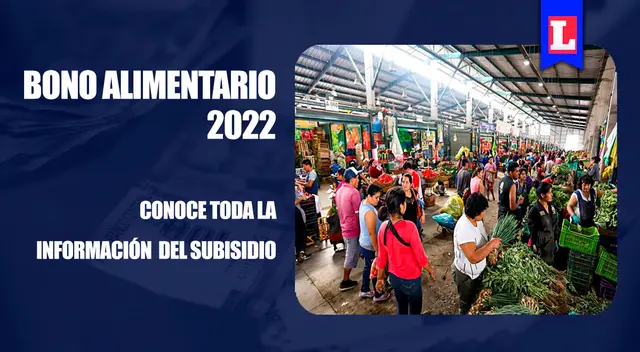 Conoce todos los detalles sobre el Bono Alimentario 2022. Conoce todos los detalles sobre el Bono Alimentario 2022.