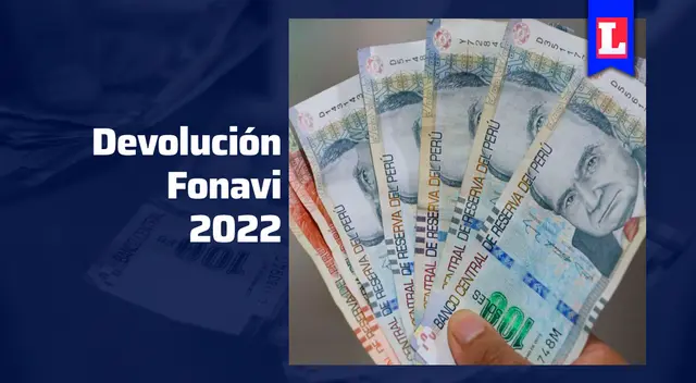 Conoce todos los detalles de la Devolución Fonavi 2022. Conoce todos los detalles de la Devolución Fonavi 2022.