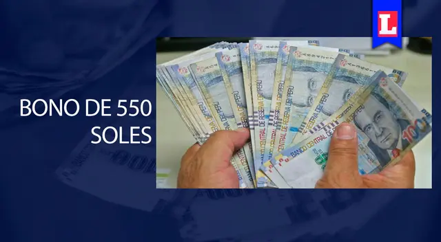 Bono 550 soles: conoce los requisitos para acceder a este subsidio económico Bono 550 soles: conoce los requisitos para acceder a este subsidio económico