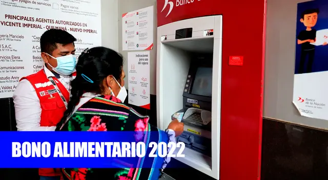 ¿Quiénes serán los beneficiados y desde cuándo se cobrará el Bono Alimentario 2022?