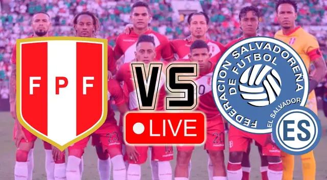 Perú vs El Salvador EN VIVO por amistoso internacional Fecha FIFA