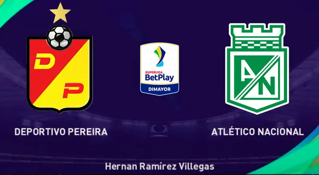 Pereira vs Atlético Nacional por Superliga de Colombia