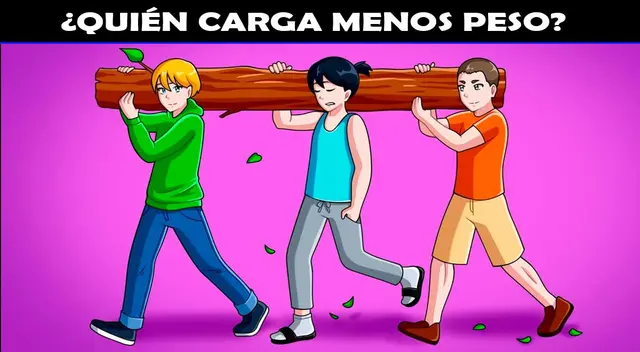 Solo una persona INTELIGENTE podrá notar quién de ellos carga más peso. Solo una persona INTELIGENTE podrá notar quién de ellos carga más peso.