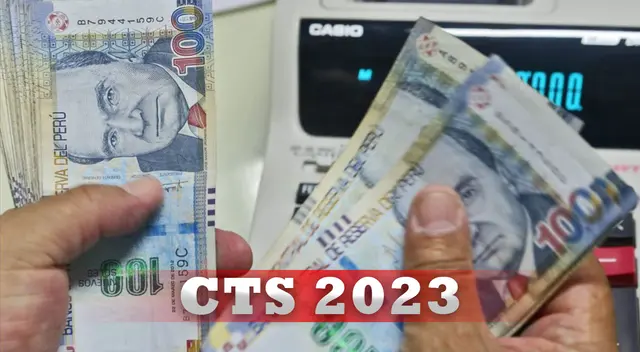 CTS 2023: ¿Cuándo inicia el pago y hasta cuándo es el plazo para retirar el 100%? CTS 2023: ¿Cuándo inicia el pago y hasta cuándo es el plazo para retirar el 100%?
