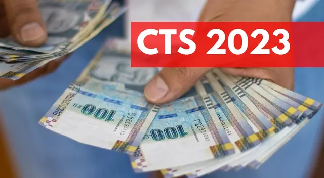 CTS 2023: ¿Cuánto recibirás por los meses que has laborado?