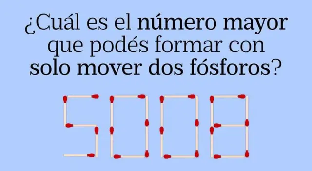 Acertijo visual: ¿Cuál es el número más grande que puedes formar moviendo dos cerillos? Acertijo visual: ¿Cuál es el número más grande que puedes formar moviendo dos cerillos?