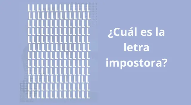 Solo mentes analíticas logran ver la letra impostora.