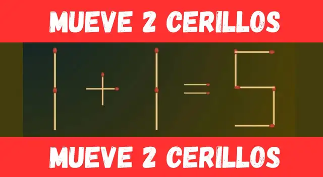 Solo un verdadero experto moverá los dos cerillos ganadores.