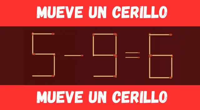 Mueve un solo cerillo para encontrar la respuesta de este complicado acertijo visual.