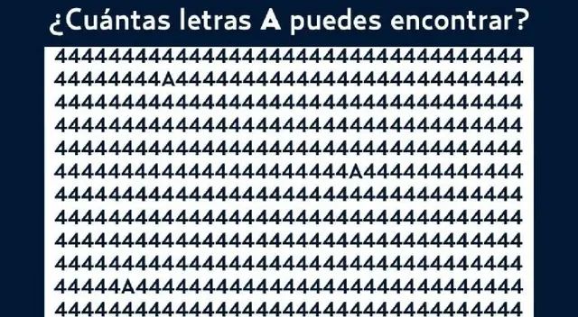 ¿Podrás hallar todas las 'A' entre los 4? Responde en segundos ¿Podrás hallar todas las 'A' entre los 4? Responde en segundos