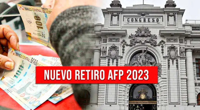 Nuevo retiro AFP 2023: conoce qué proyectos se han presentado y cómo acceder a tu AFP.
