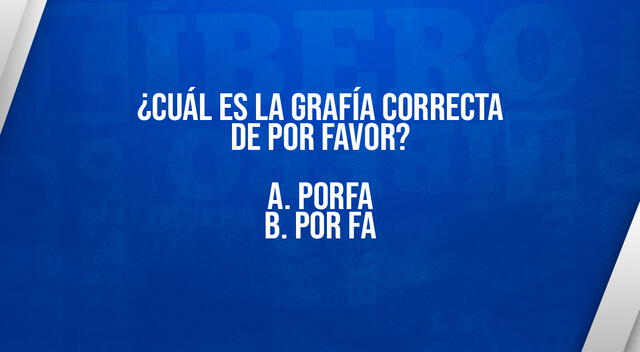 Descubre cuál es la grafía correcta de POR FAVOR.