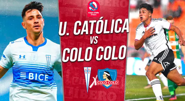 U. Católica se enfrentará a Colo Colo en la primera final de la Copa Chile
