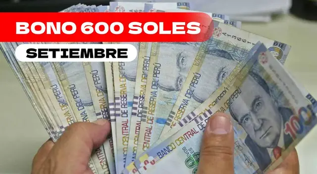 En esta nota podrás conocer si el Bono 600 soles se pagará en setiembre.