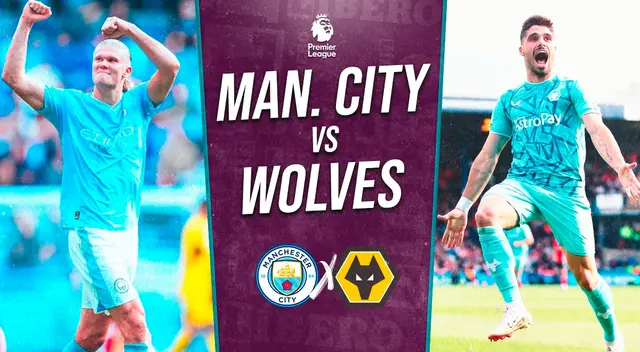Manchester City vs Wolves EN VIVO: hora y dónde ver partido por Premier League