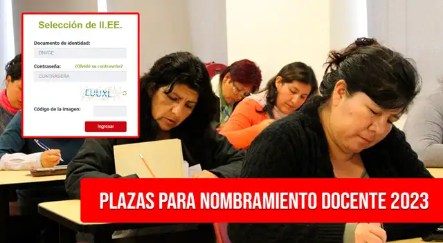 Conoce cuáles son las plazas disponibles para Nombramiento Docente 2023 y conoce más detalles del Concurso de Ingreso a la Carrera Pública Magisterial.