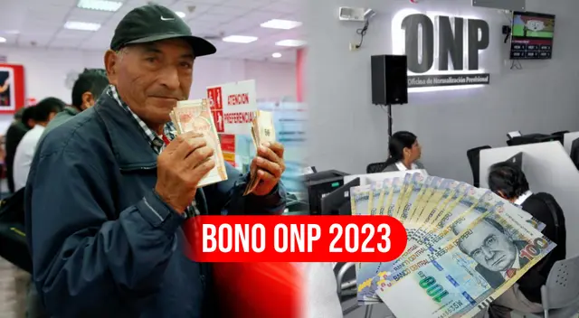 Conoce cuáles son los requisitos y cronogramas para el cobro del bono ONP 2023.
