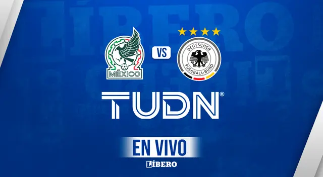 Partido amistoso de México vs Alemania por fecha FIFA vía TUDN EN VIVO