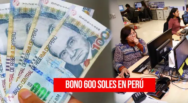 Conoce más información del Bono de 600 soles para los trabajadores públicos.