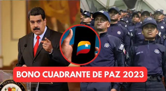 Revisa AQUÍ porqué no llega el Bono Cuadrante de Paz 2023 vía Sistema Patria.