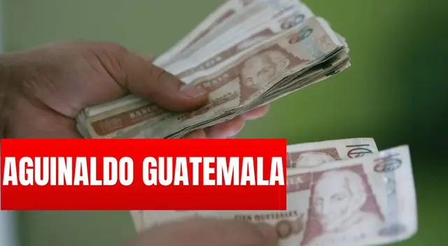 Aguinaldo Guatemala 2023: ¿Cómo se paga y cuánto corresponde?