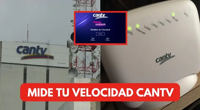 Revisa AQUÍ la GUÍA paso a paso para medir la velocidad de tu internet CANTV.