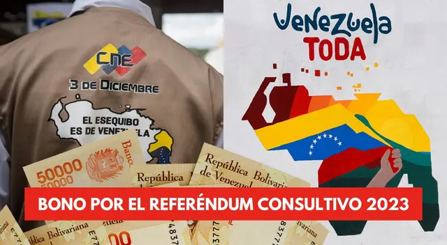 Revisa AQUÍ si se pagará un Bono en Venezuela por el Referéndum Consultivo 2023. Revisa AQUÍ si se pagará un Bono en Venezuela por el Referéndum Consultivo 2023.