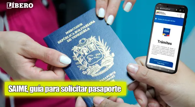 Conoce los pasos a seguir para solicitar el pasaporte vía Saime.