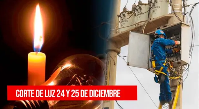 Consulta aquí si habrá un corte de luz el 24 y 25 de diciembre.