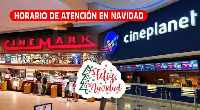 Cineplanet y Cinemark cambiaron su horario de atención para Navidad.