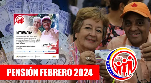 Revisa más detalles sobre el Pago pensión IVSS febrero 2024 que inicia este viernes 19 de enero.
