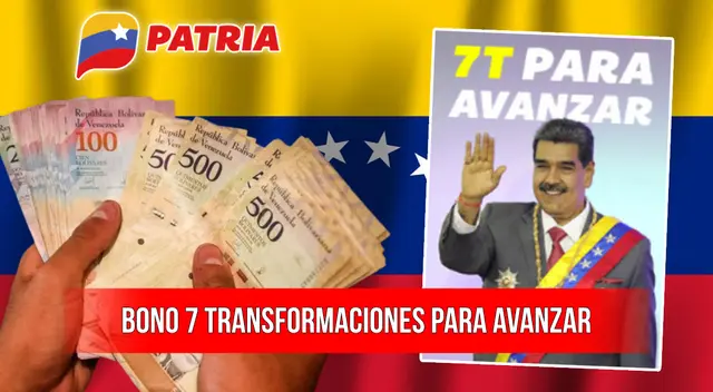 Conoce quiénes cobran el bono 7 transformaciones para avanzar vía Sistema Patria en Venezuela. Conoce quiénes cobran el bono 7 transformaciones para avanzar vía Sistema Patria en Venezuela.