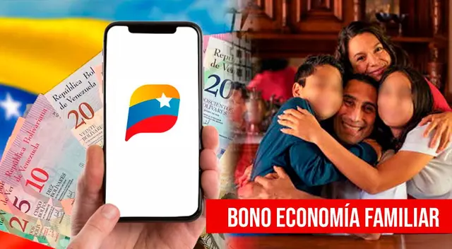 El Bono Economía Familiar es uno de los subsidios más populares de Patria.