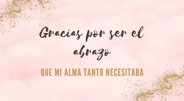 Dile a esa persona que sus abrazos te sanan. Dile a esa persona que sus abrazos te sanan.