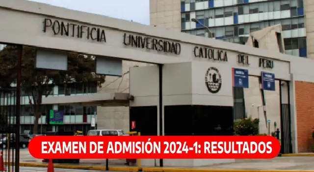 Los resultados del examen de admisión de la PUCP 2024-1 ya están disponibles.