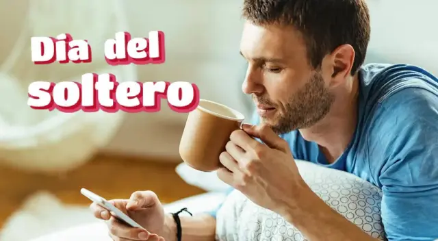 Día del Soltero: Frases ideales para esta fecha especial HOY Día del Soltero: Frases ideales para esta fecha especial HOY