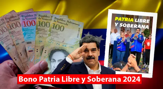 Conoce los detalles del nuevo Bono Patria Libre y Soberana que llegaría en febrero del 2024.