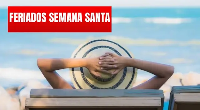Feriados por Semana Santa: conoce los días libres en 2024
