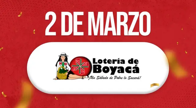 Resultados Lotería de Boyacá HOY, 2 de marzo. Resultados Lotería de Boyacá HOY, 2 de marzo.