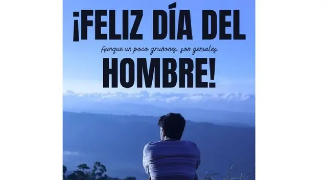 Día del hombre: revisa imágenes graciosas para HOY