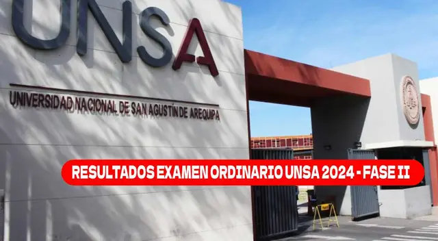 Los resultados UNSA 2024 Fase II estarán disponibles el 24 de marzo.