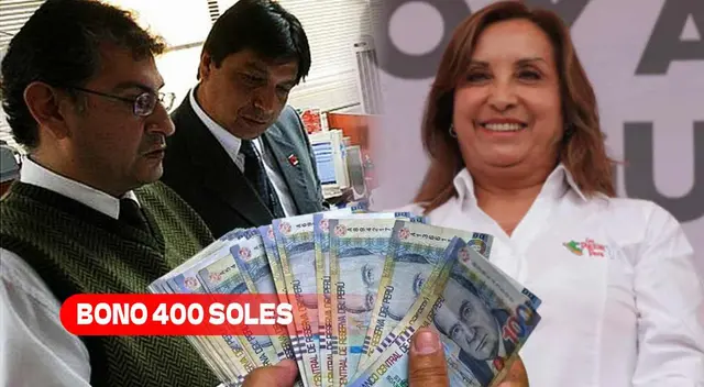 El Bono 400 soles es uno de los beneficios más populares del gobierno Boluarte.
