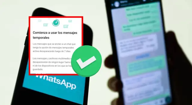 WhatsApp: revisa cómo puedes mantener tus mensajes temporales WhatsApp: revisa cómo puedes mantener tus mensajes temporales