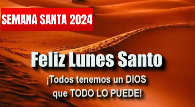 Envía las mejores imágenes para dedicar en Lunes Santo