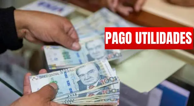 Pago de utilidades: conoce hasta cuándo se puede depositar