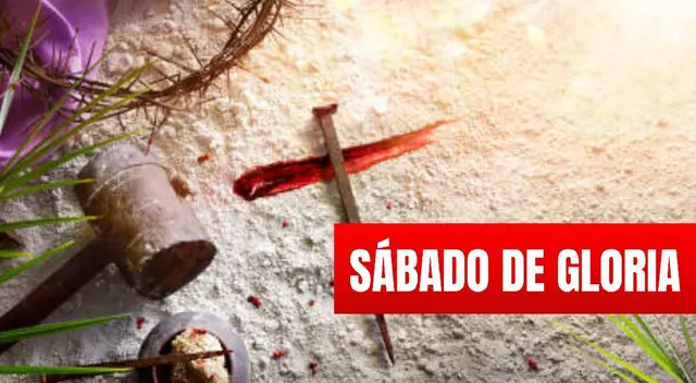 Sábado de Gloria: la oración oficial de HOY, 30 de marzo Sábado de Gloria: la oración oficial de HOY, 30 de marzo